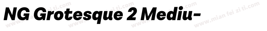 NG Grotesque 2 Mediu字体转换